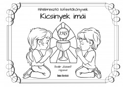Hitébresztő kifestőkönyvek - Kicsinyek imái (2. kiadás)