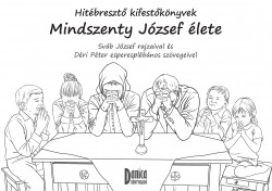 Hitébresztő kifestőkönyvek - Mindszenty József élete